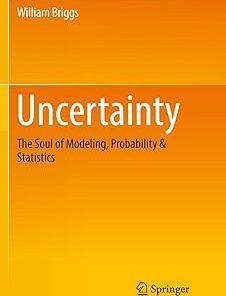 Uncertainty The Soul of Modeling Probability & Statistics