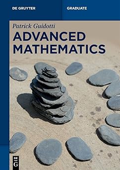 Advanced Mathematics An Invitation in Preparation for Graduate School
