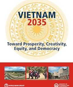 Vietnam 2035 toward prosperity creativity equity and democracy