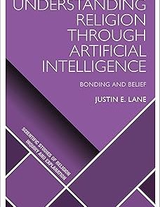 Understanding Religion Through Artificial Intelligence Bonding and Belief