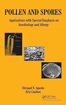 Pollen and Spores Applications with Special Emphasis on Aerobiology and Allergy