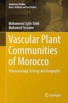 Vascular Plant Communities of Morocco Phytosociology Ecology and Geography