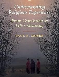 Understanding Religious Experience From Conviction to Life's Meaning