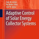 Adaptive Control of Solar Energy Collector Systems