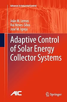 Adaptive Control of Solar Energy Collector Systems
