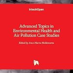 Advanced Topics in Environmental Health and Air Pollution Case Studies