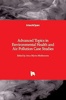 Advanced Topics in Environmental Health and Air Pollution Case Studies