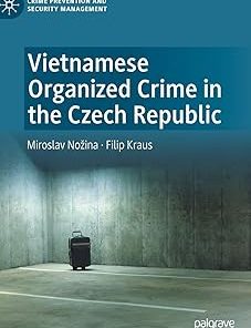 Vietnamese Organized Crime in the Czech Republic