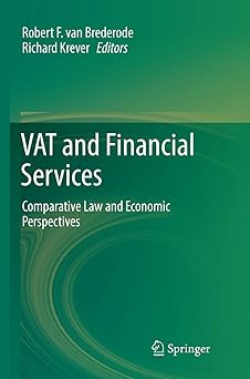 VAT and Financial Services Comparative Law and Economic Perspectives