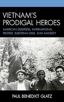 Vietnam's Prodigal Heroes