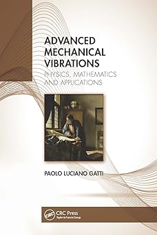 Advanced Mechanical Vibrations Physics Mathematics and Applications