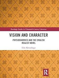 Vision and Character Physiognomics and the English Realist Novel