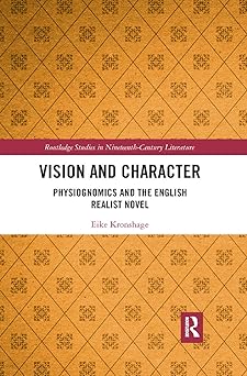 Vision and Character Physiognomics and the English Realist Novel