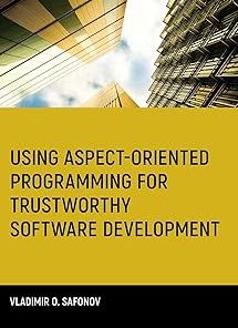 Using Aspect-Oriented Programming for Trustworthy Software Development