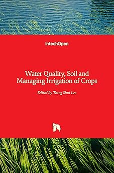 Water Quality Soil and Managing Irrigation of Crops