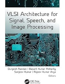 VLSI Architecture for Signal Speech and Image Processing