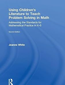 Using Children's Literature to Teach Problem Solving in Math