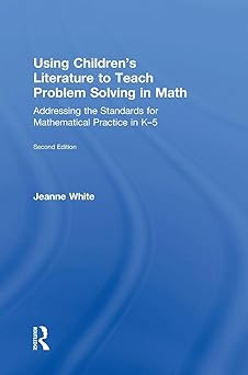 Using Children's Literature to Teach Problem Solving in Math