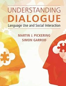 Understanding Dialogue Language Use and Social Interaction