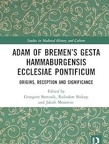 Adam of Bremen’s Gesta Hammaburgensis Ecclesiae Pontificum