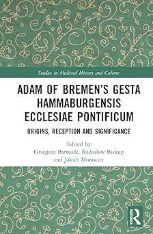 Adam of Bremen’s Gesta Hammaburgensis Ecclesiae Pontificum