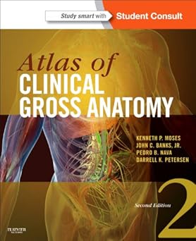 Saunders Atlas of Clinical Gross Anatomy With STUDENT CONSULT Online Access