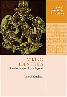 Viking Identities Scandinavian Jewellery in England