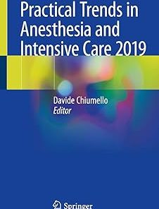 Practical Trends in Anesthesia and Intensive Care 2019