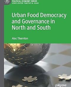 Urban Food Democracy and Governance in North and South