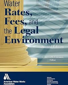 Water Rates Fees and the Legal Environment Second Edition