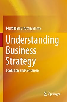 Understanding Business Strategy Confusion and Consensus