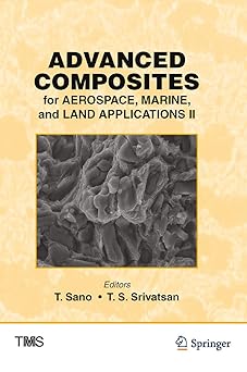 Advanced Composites for Aerospace Marine and Land Applications II