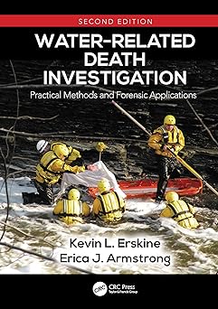 Water-Related Death Investigation Practical Methods and Forensic Applications