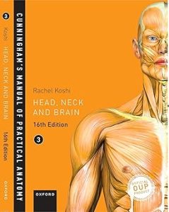 OXFORD UNIVERSITY PRESS Cunningham's Manual of Practical Anatomy VOL 3 Head Neck and Brain