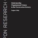 Understanding Organisational Culture in the Construction Industry