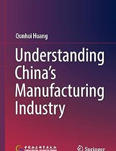 Understanding China's Manufacturing Industry