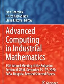 Advanced Computing in Industrial Mathematics