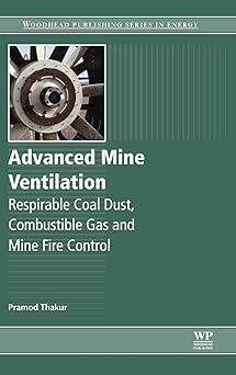 Advanced Mine Ventilation Respirable Coal Dust Combustible Gas and Mine Fire Control