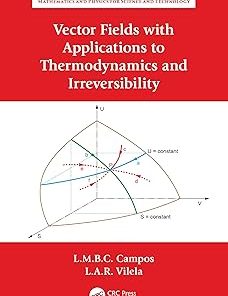 Vector Fields with Applications to Thermodynamics and Irreversibility