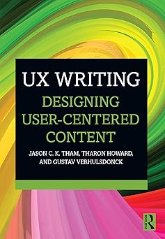 UX Writing Designing User-Centered Content