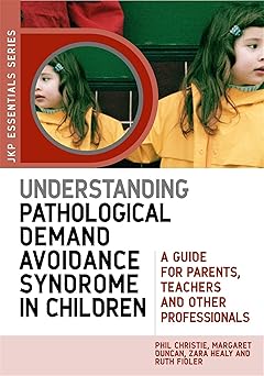 Understanding Pathological Demand Avoidance Syndrome in Children