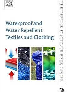 Waterproof and Water Repellent Textiles and Clothing