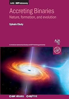 Accreting Binaries Nature formation and evolution