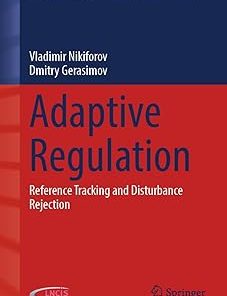 Adaptive Regulation Reference Tracking and Disturbance Rejection