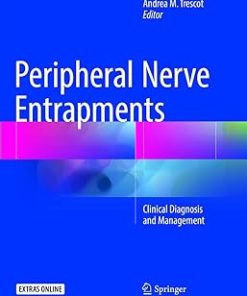 Peripheral Nerve Entrapments Clinical Diagnosis and Management