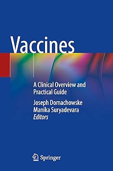 Vaccines A Clinical Overview and Practical Guide