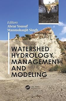 Watershed Hydrology Management and Modeling