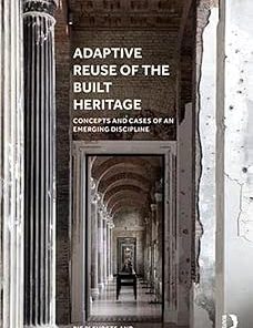 Adaptive Reuse of the Built Heritage