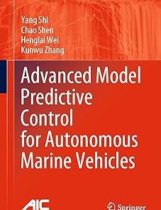 Advanced Model Predictive Control for Autonomous Marine Vehicles