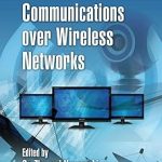 Advanced Video Communications Over Wireless Networks